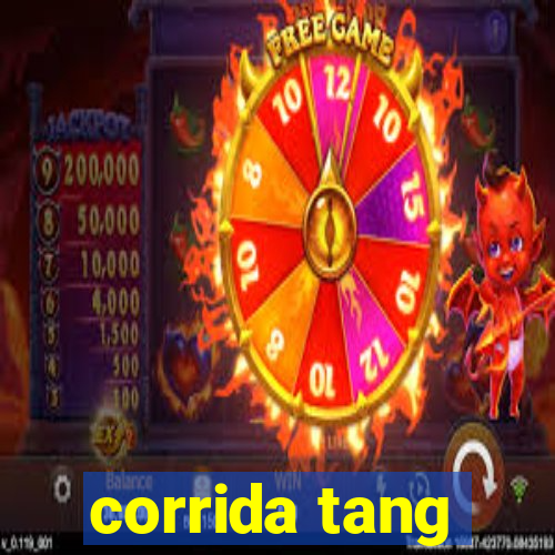 corrida tang